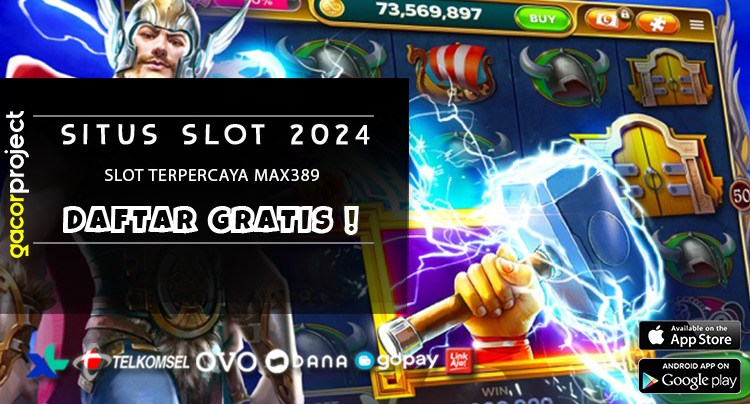Slot Terpercaya Max389